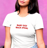 "Baby Got Back (Pain)" Tee
