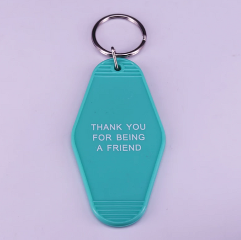 "Thank You For Being A Friend" Keychain