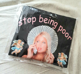 Paris Hilton 'Stop Being Poor' Tee