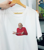 "Guess I'll Die" Tee