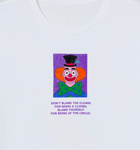 "Don't Blame The Clown" Tee