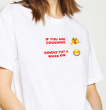 "If You're Coughing" Tee