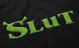 Shrek Slut Tee