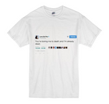 "You're Boring Me To Death And I'm Already Dead" Lana Del Rey Tee