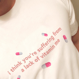 "Vitamin Me" Tee