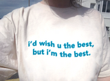"Wish You The Best" Tee
