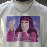 "You Were My Cup Of Tea, But I Drink Champagne Now" Tee
