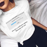 "Are You A Software Update?" Tee