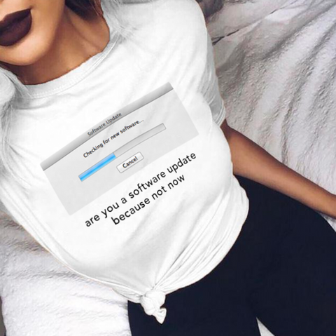 "Are You A Software Update?" Tee
