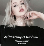 "Art Is A Way Of Survival" Tee