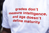 "Grades Don't Measure Intelligence" Tee