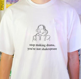 "Stop Making Drama" Tee