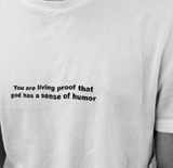 "Sense Of Humor" Tee
