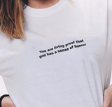 "Sense Of Humor" Tee