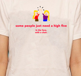 "Some People Just Need A High Five" Tee