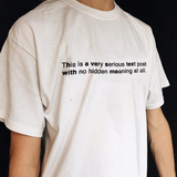 "No Hidden Meaning" Tee