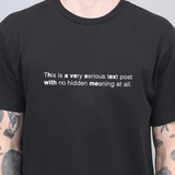 "No Hidden Meaning" Tee