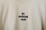 "Do Nothing Club" Tee