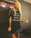 "Treat People With Kindness" Tee