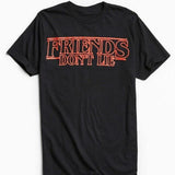 "Friends Don't Lie" Stranger Things Tee