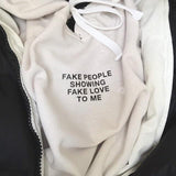 "Fake People Showing Fake Love To Me" Hoodie