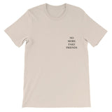 "No More Fake Friends" Tee