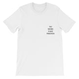 "No More Fake Friends" Tee