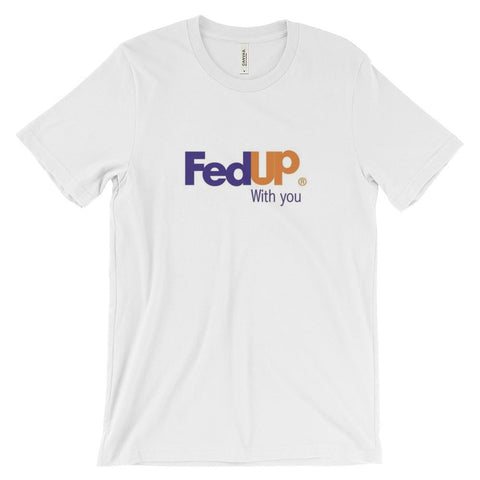 "FedUp" Tee