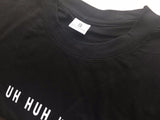 "Uh Huh Honey" Tee
