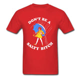 Don't Be A Salty Bitch Tee