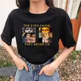 "These Eyes Chico The Never Lie" Tee