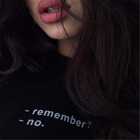 "Remember? No" Tee