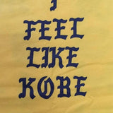 I Feel Like Kobe Long Sleeve