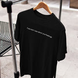 Facts Don't Care About Your Feelings Tee