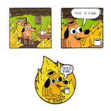 "This Is Fine" Burning Pins