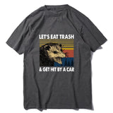 Let's Eat Trash & Get Hit By A Car Tee
