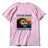 Let's Eat Trash & Get Hit By A Car Tee