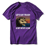 Let's Eat Trash & Get Hit By A Car Tee