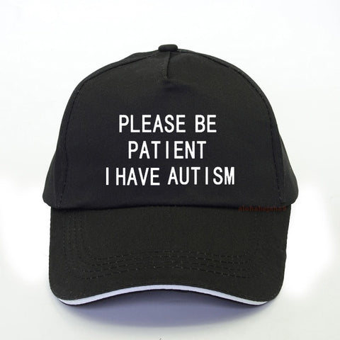 Please Be Patient I Have Autism Hat