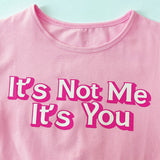 "It's Not Me It's You" Cropped Tee