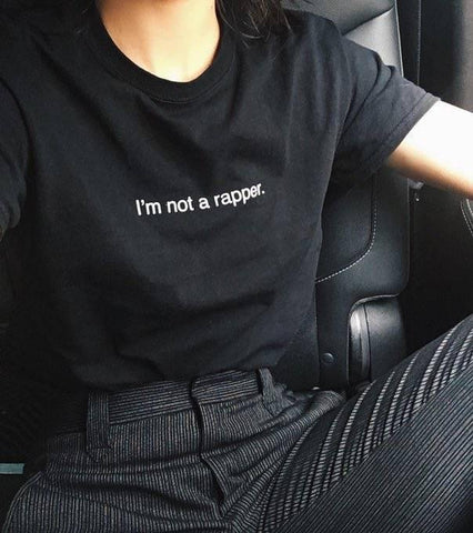 "I'm Not A Rapper" Tee