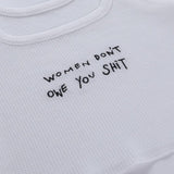 Don't Owe You Shit Crop Top