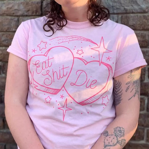 "Eat Shit and Die" Tee