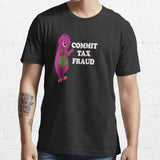 Commit Tax Fraud Tee