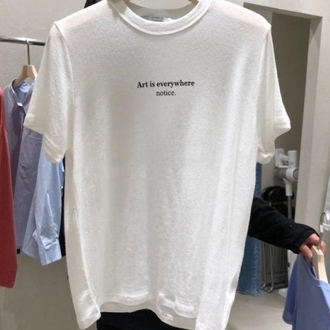 "Art is everywhere. Notice" Tee