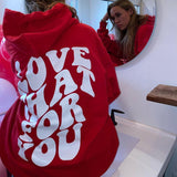 "Love That For You" Hoodie