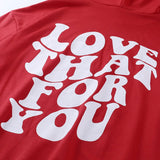 "Love That For You" Hoodie