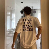"Love Has Many Faces" Tee