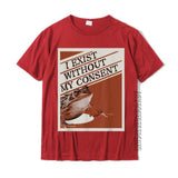 "I Exist Without My Consent" Tee