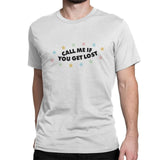 Call Me If You Get Lost Tee
